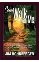 Come Walk With Me