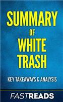 Summary of White Trash