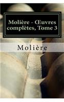 Molière - OEuvres complètes, Tome 3