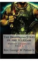 The Beginning Steps of the Warrior