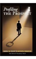 Profiling the Prospect
