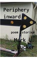 Periphery inward