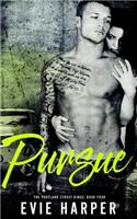 Pursue: (Portland Street Kings)