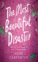 The Most Beautiful Disaster