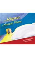 Alligator in Naomi's Pillow