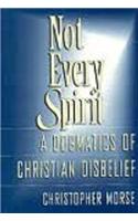 Not Every Spirit