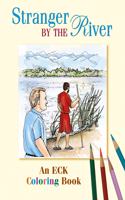 Stranger by the River: An Eck Coloring Book