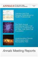 Annals Meeting Reports, V1255, Diabetes and Oral Disease, Stem Cells and Chronic Inflammatory Pain