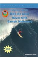 Ride the Giant Waves with Garrett McNamara