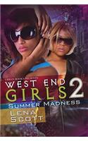 West End Girls 2: Summer Madness