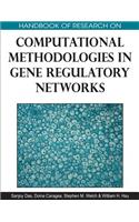 Handbook of Research on Computational Methodologies in Gene Regulatory Networks