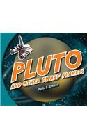 Pluto and Other Dwarf Planets