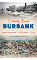 Growing Up in Burbank