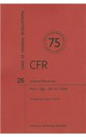 Code of Federal Regulations Title 26, Internal Revenue, Parts 1. 5011. 640, 2013