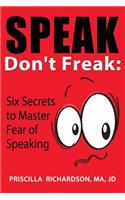 Speak, Don't Freak