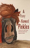 Pony Named Pickles