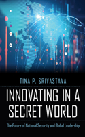 Innovating in a Secret World