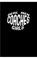 Real Men Coaches Girls
