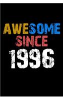 Awesome since 1996 Notebook Birthday Gift: Lined Notebook / Journal Gift, 110 Pages, 6x9, Soft Cover, Matte Finish