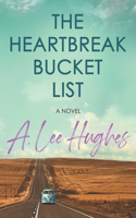 Heartbreak Bucket List