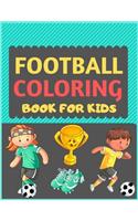 Football Coloring Book For Kids: A Football colouring activity book for kids. Great Soccer Football activity gift for little children. Fun Easy Adorable colouring pages with footbal
