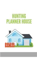 Hunting Planner House