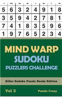 Mind Warp Sudoku Puzzlers Challenge Vol 3: Killer Sudoku Puzzle Books Edition