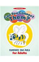 Can You Connect Them? Connect the Dots for Adults