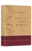 Prayers for Difficult Times for Women Deluxe Journal