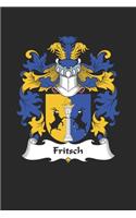 Fritsch: Fritsch Coat of Arms and Family Crest Notebook Journal (6 x 9 - 100 pages)