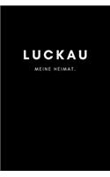 Luckau: Notizbuch, Notizblook, Notizheft, Notizen, Block, Planer - DIN A5, 120 Seiten - Liniert, Linien, Lined - Deine Stadt, Dorf, Region und Heimat