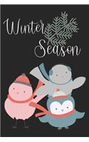 Winter Season: Cute Winter Birds Notebook for everyone - Christmas time, joy, holly holiday