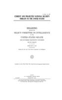 Current and projected national security threats to the United States