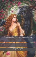 Beauty and The Beast, and Tales of Home