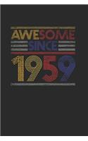 Awesome Since 1959: Graph Ruled Notebook / Journal (6" X 9" - 5 X 5 Graph Ruled) - Birthday Gift and Anniversary Gift for Women And Men