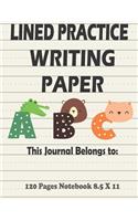 Lined Practice Writing Paper: Kindergarten handwriting practice paper kids. Practice writing sheets Journal Notebook with Dotted Line 120 Pages 8.5 x 11. Ideal for Preschool and 