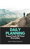 Daily Planning: Keep Track Of Your Everyday: To-Do Lists, Notes & More!