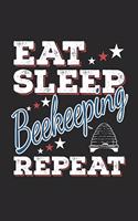 Eat Sleep Beekeeping Repeat