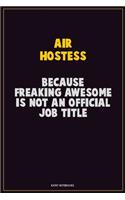 Air Hostess, Because Freaking Awesome Is Not An Official Job Title