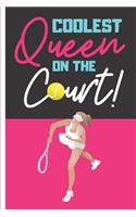 Coolest Queen on the Court!