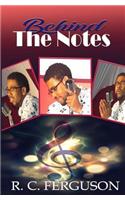 Behind The Notes