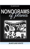 Nonograms of Planes: Exclusive and High-Quality Puzzles(Japanese Crossword / Nonogram / Griddlers / Picross / Hanjie Logic Puzzles)