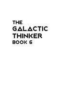 Galactic Thinker - Book 6