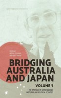 Bridging Australia and Japan: Volume 1
