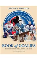 Hockey Hall of Fame: Book of Goalies
