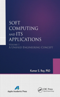 Soft Computing and Its Applications, Volume I