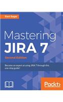 Mastering JIRA 7 - Second Edition: present in Amazon: Become an expert at using JIRA 7 through this one-stop guide!