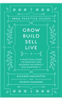 Grow, Build, Sell, Live