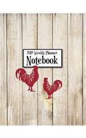 2019 Weekly Planner Notebook: Wood Grain and Red Roosters Weekly Planner to Help You Get Organized and Stay Organized