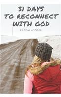 31 Days to Reconnect with God